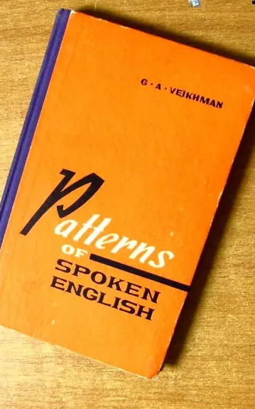 Patterns of spoken English - Григорий Вейхман, knyga