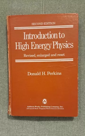 Introduction to High Energy Physics - Donald H Perkins, knyga