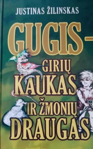Gugis - girių kaukas ir žmonių draugas