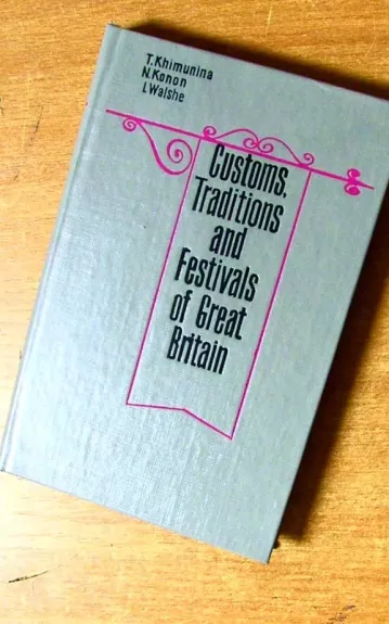 Customs. Traditions and festivals of Great Britain
