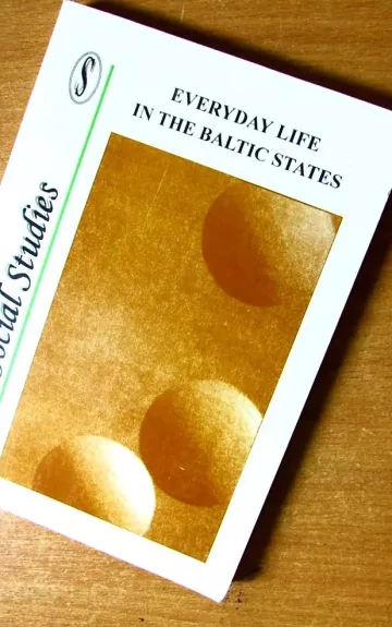 Everyday Life in the Baltic States - Autorių Kolektyvas, knyga