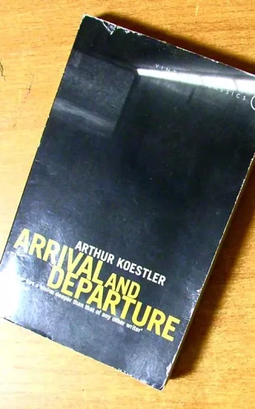 Arrival and Departure - Arthur Koestler, knyga