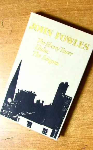 The Ebony Tower. Eliduc. The Enigma - John Fowles, knyga