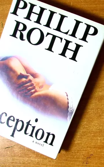 Deception - Philip Roth, knyga
