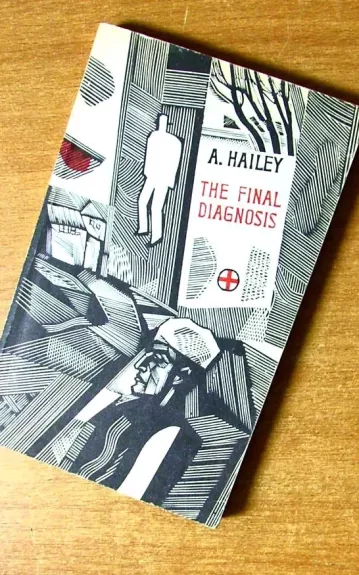 The Final Diagnosis - Arthur Hailey, knyga