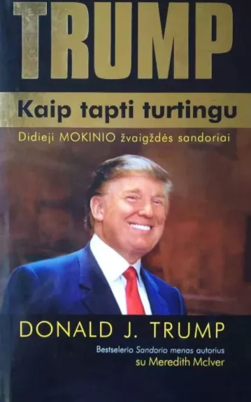 Donald J. Trump: Kaip tapti turtingu - Meredith Mclver, knyga