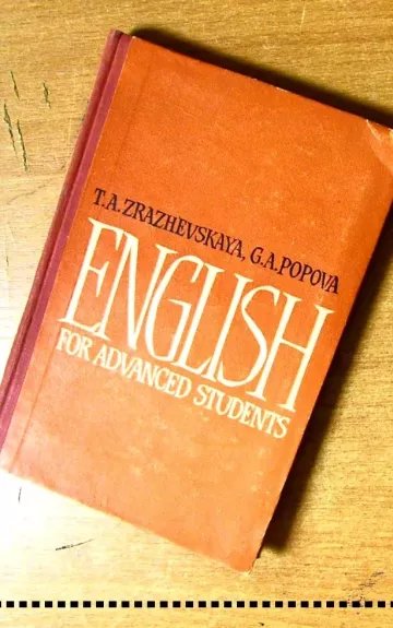 English for advanced students - T.A. Zrazhevskaya, knyga