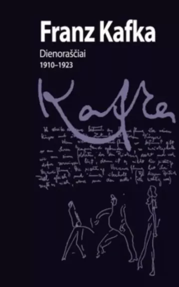 Dienoraščiai. 1910-1923 - Franz Kafka, knyga