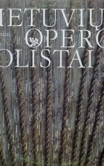 lietuvių operos solistai - Autorių Kolektyvas, plokštelė