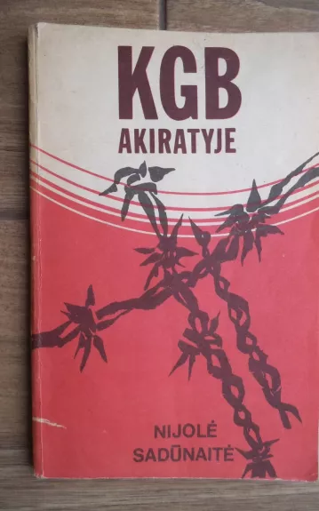 KGB akiratyje - Nijolė Sadūnaitė, knyga 1