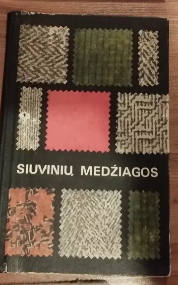 Siuvinių medžiagos - M. Gutauskas, ir kiti , knyga