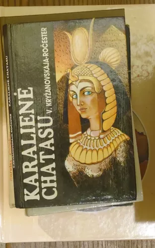 Karalienė Chatasu - Vera Kryžanovskaja-Ročester, knyga