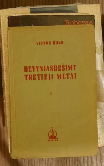 Devyniasdešimt tretieji metai I,II dalys (1939 m. leidimas)