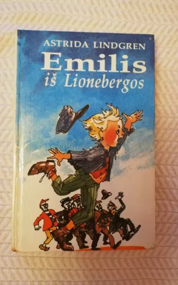 Emilis iš Lionebergos - Astrid Lindgren, knyga