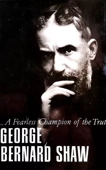 A Fearless Champion of the Truth - George Bernard Shaw, knyga