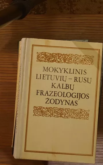 Mokyklinis lietuvių-rusų kalbų frazeologijos žodynas