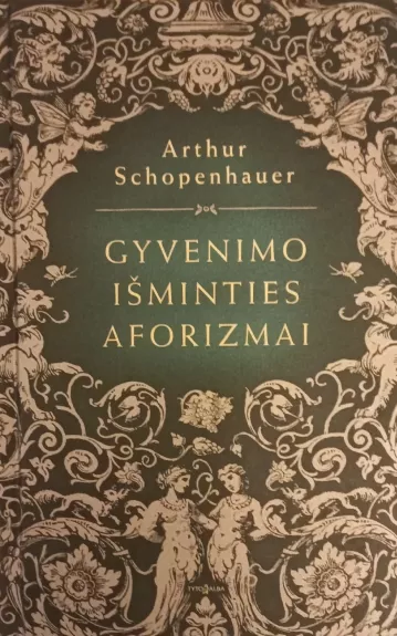 Gyvenimo išminties aforizmai - Arthur Scopenhauer, knyga