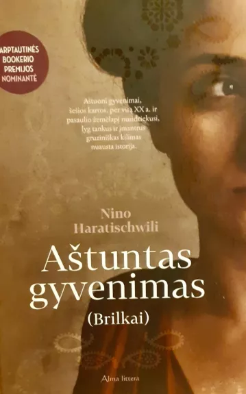 Aštuntas gyvenimas (Brilkai) - Haratischwili Nino, knyga