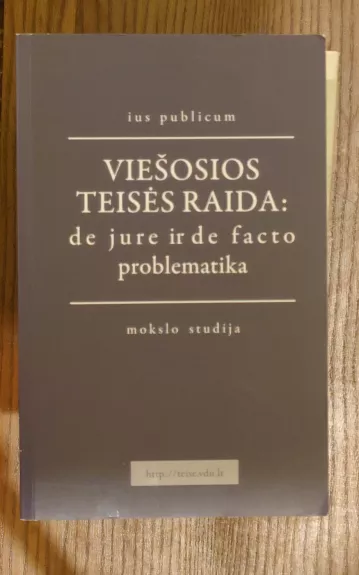 Viešosios teisės raida: de jure ir de facto problematika