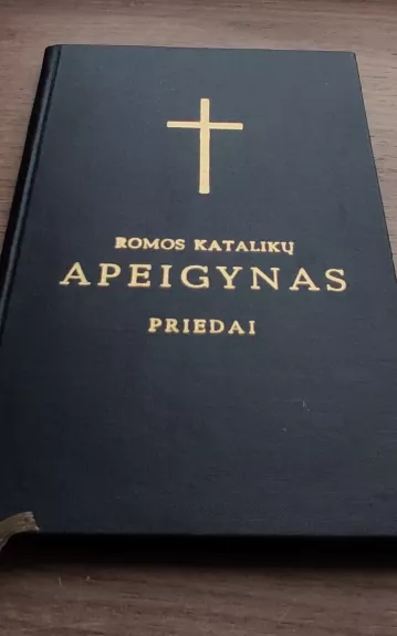 Romos katalikų apeigynas. Priedai - Autorių Kolektyvas, knyga