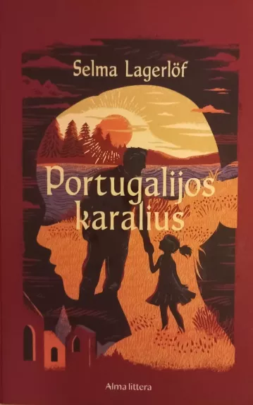 Portugalijos karalius - Selma Lagerlöf, knyga