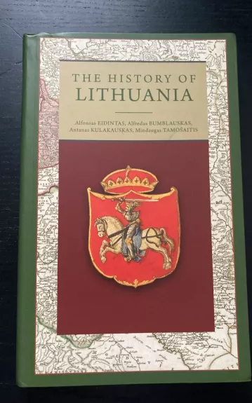 The History of Lithuania - Alfonsas Eidintas, knyga 1