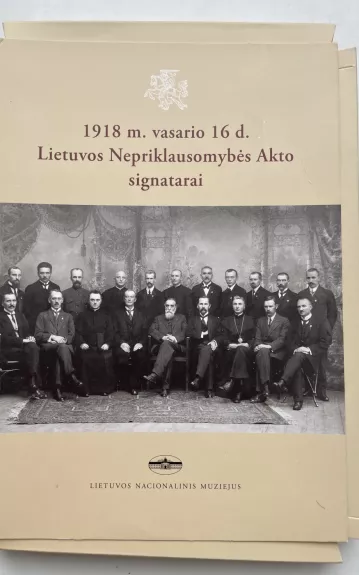 1918 m. vasario 16 d. Lietuvos Nepriklausomybės Akto signatarai: Atvirukų komplektas - Vilma Bukaitė, knyga