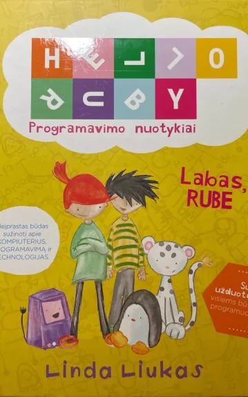Programavimo Nuotykiai. Labas Rube - Linda Liukas, knyga 1