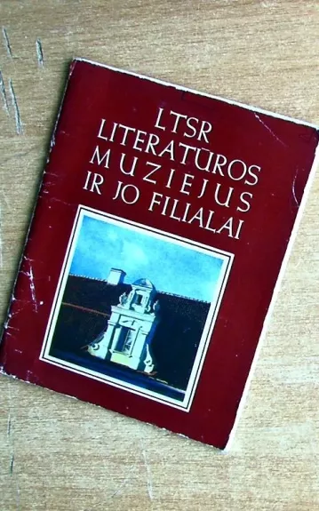 LTSR literatūros muziejus ir jo filialai - M. Macijauskienė, knyga