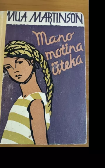 Mano motina išteka - Mua Martinson, knyga