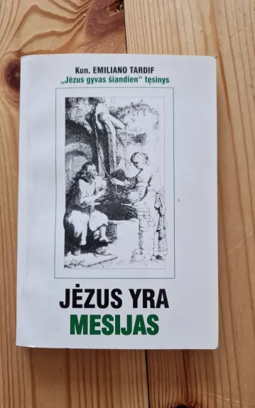 Jėzus yra Mesijas - Emiliano Tardif, knyga