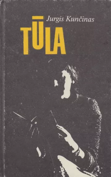 Tūla - Jurgis Kunčinas, knyga