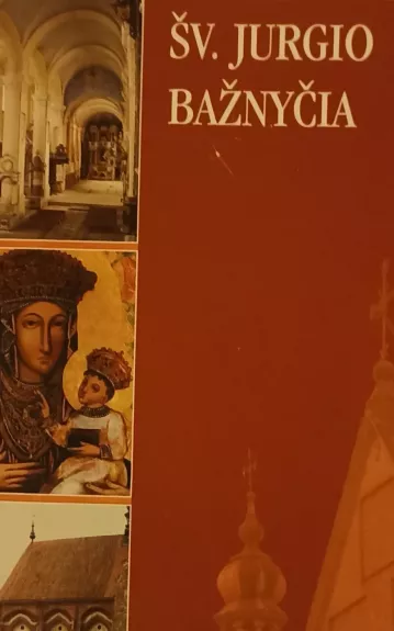 Kauno pranciškonų (bernardinų) Šv. Jurgio bažnyčia - Laima Šinkūnaitė, knyga