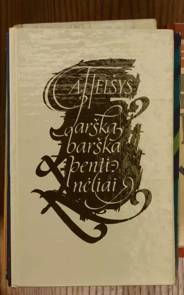 Tarška barška pentinėliai - A. Telšys, knyga