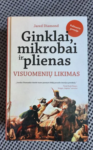 GINKLAI, MIKROBAI IR PLIENAS: VISUOMENIŲ LIKIMAS