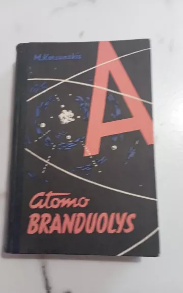 Atomo branduolys - M.I. Korsunskis, knyga