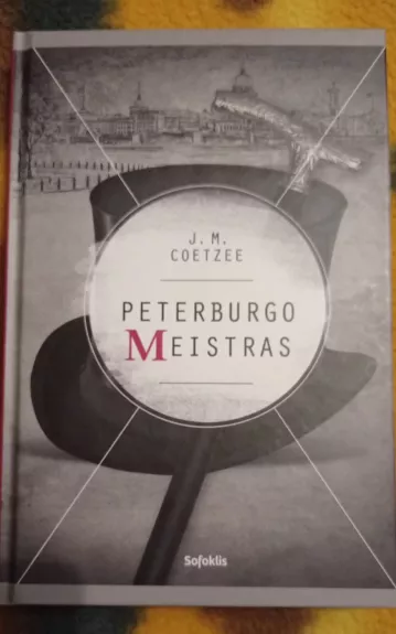 Peterburgo meistras - J. M. Coetzee, knyga