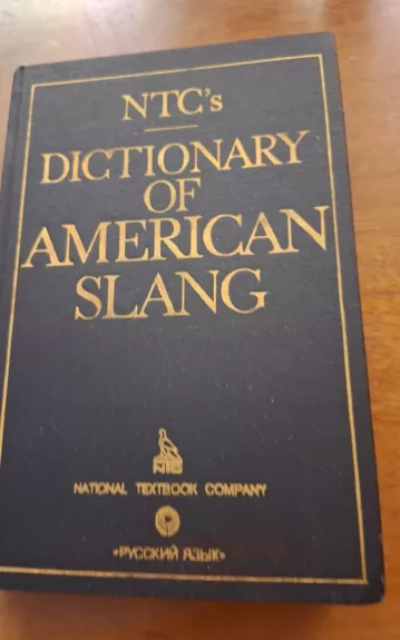NTC Dictionary of American slang - Richard A. Spears, knyga