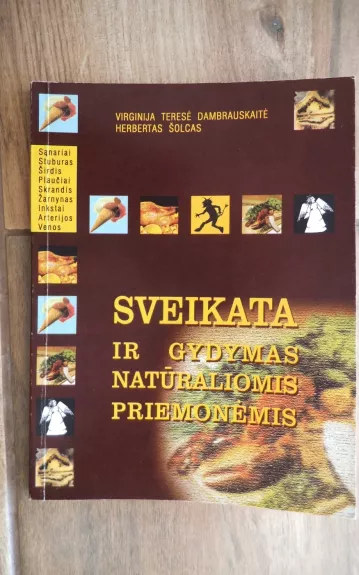 Sveikata ir gydymas natūraliomis priemonėmis