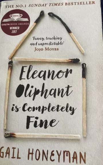 Eleanor Oliphant Is Completely Fine - Gail Honeyman, knyga 1