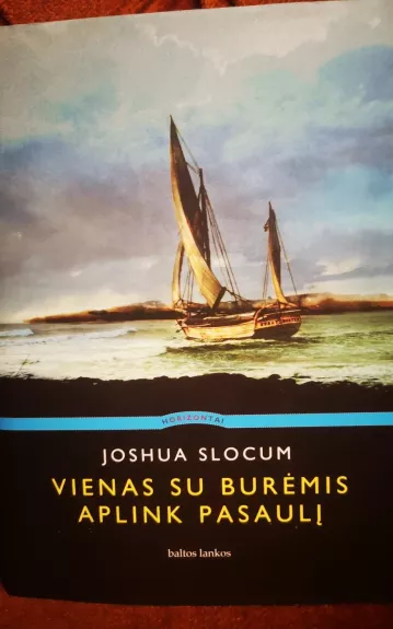 Vienas su burėmis aplink pasaulį - Joshua Slocum, knyga 1