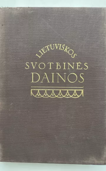 Lietuviškos svotbinės dainos