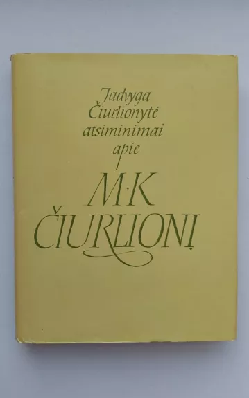 Atsiminimai apie M.K.Čiurlionį