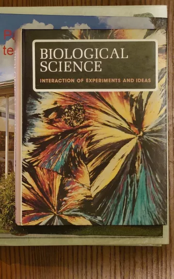 Biological science. Interaction of experiments and ideas - Autorių Kolektyvas, knyga