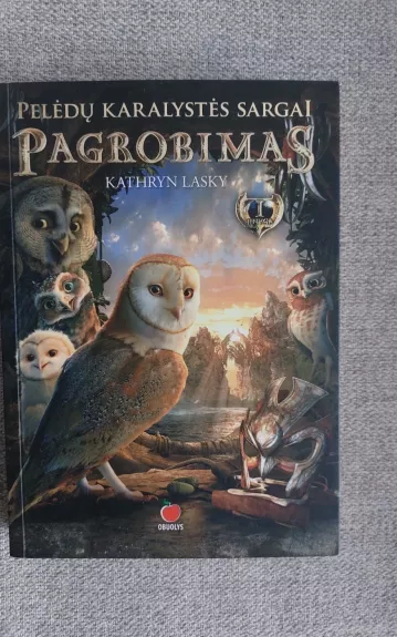 Pelėdų karalystės sargai. Pagrobimas - Kathryn Lasky, knyga