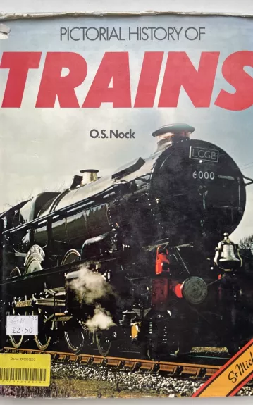 Pictorial history of TRAINS - O.S. Nock, knyga