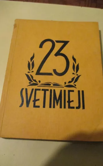 23 svetimieji - Vytautas Prutenis, knyga 1