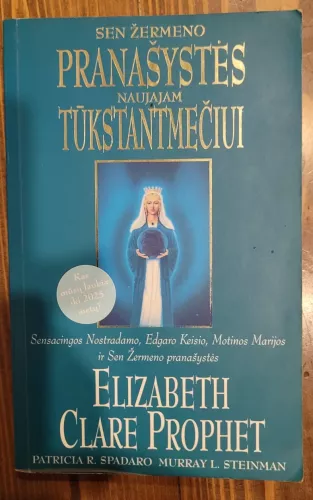 Sen Žermeno pranašystės naujajam tūkstantmečiui - Elizabeth Clare Prophet, knyga 1
