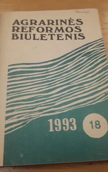 Agrarinės reformos biuletenis Nr. 18 - Autorių Kolektyvas, knyga