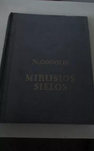 Mirusios sielos - Nikolajus Gogolis, knyga 1